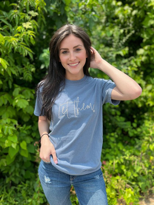 Let Them Embroidered Tee PLUS