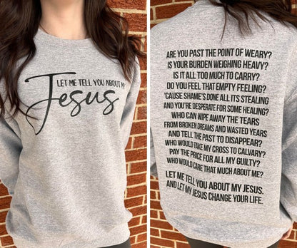 Tell You About My Jesus Sweatshirt PLUS